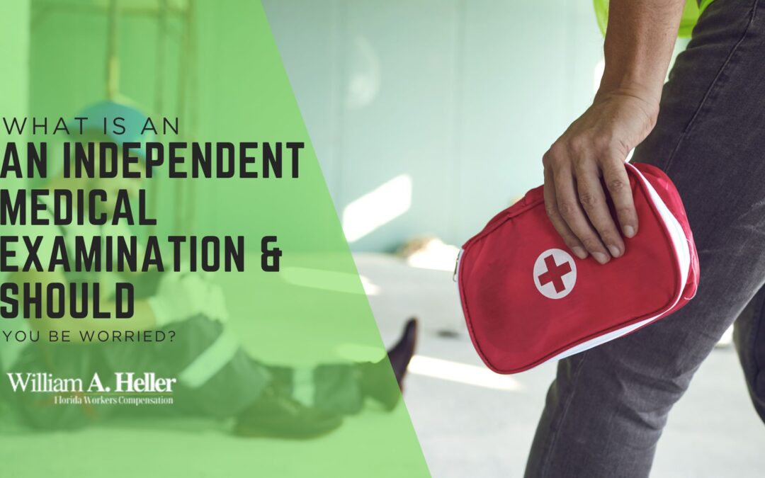 What Is an Independent Medical Examination and Should You Be Worried?