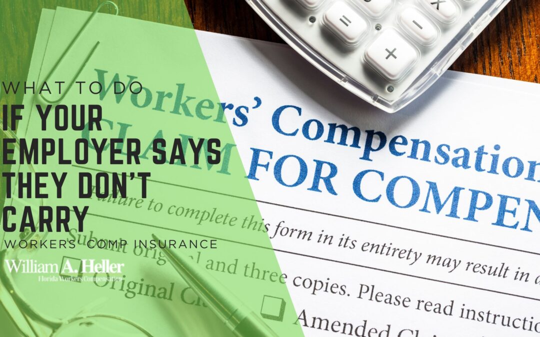 What to Do If Your Employer Says They Don’t Carry Workers’ Compensation Insurance in Florida